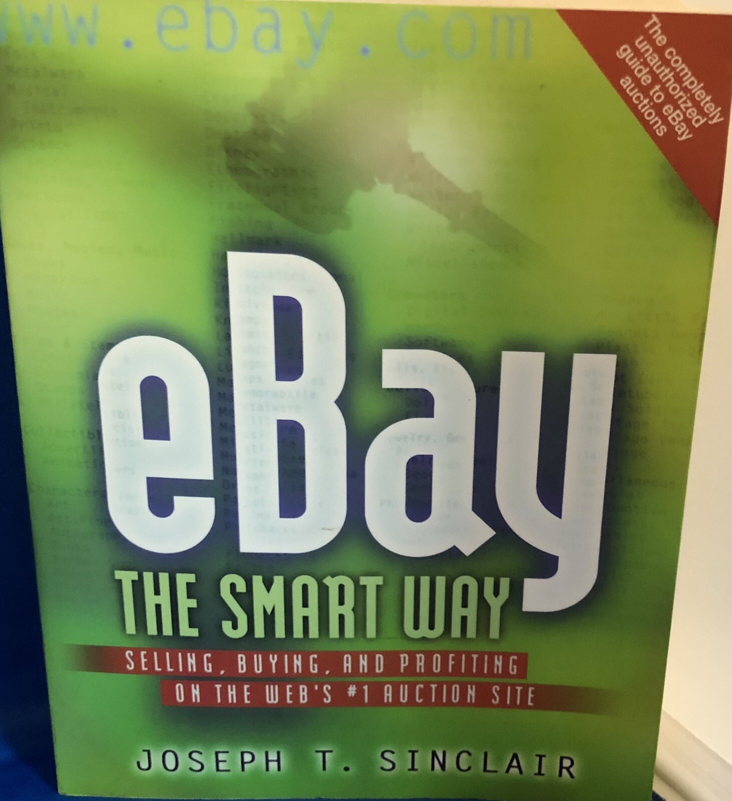 Ebay THE SMART WAY Auction Guide 2000 Paperback Joseph Sinclair 418 Pages