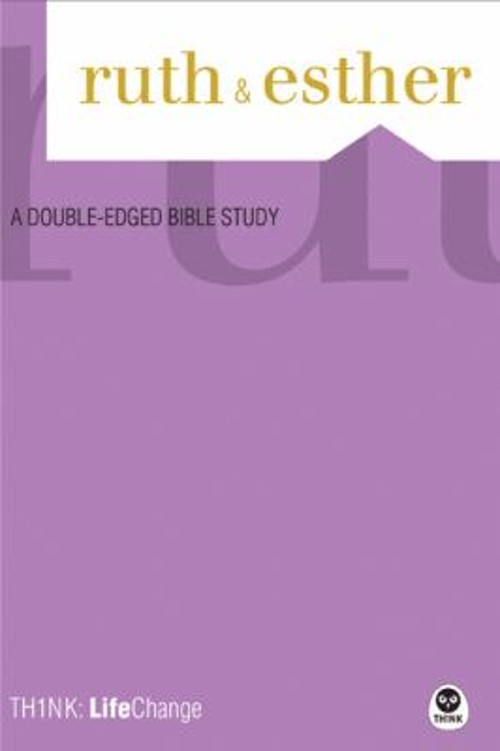 Ruth and Esther : A Double-Edged Bible Study Perfect The Navigato