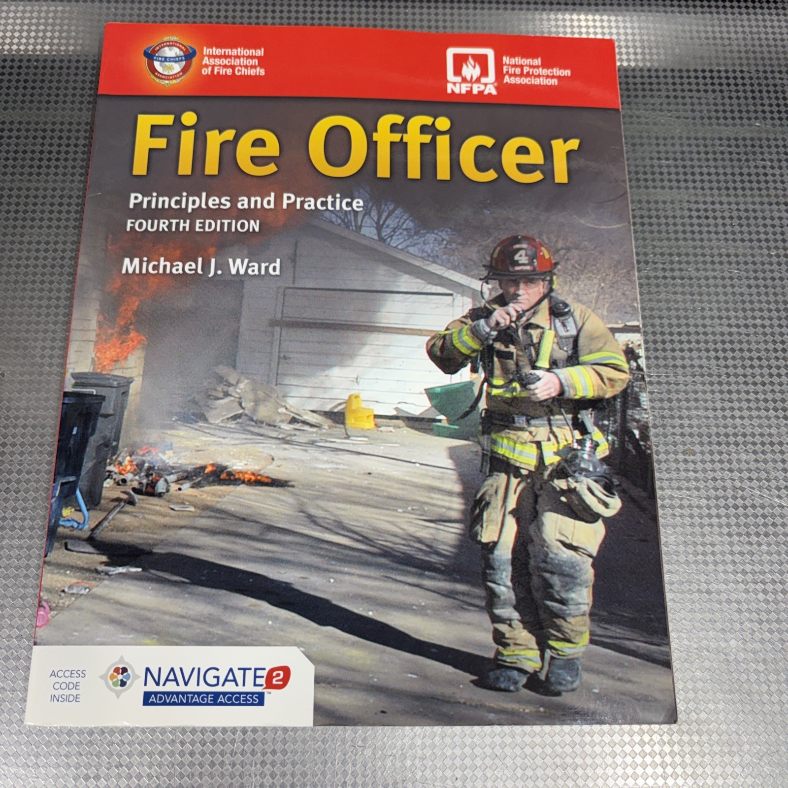 Fire Officer: Principles and Practice Paperback Book; 4th Edition – IAFC M. Ward
