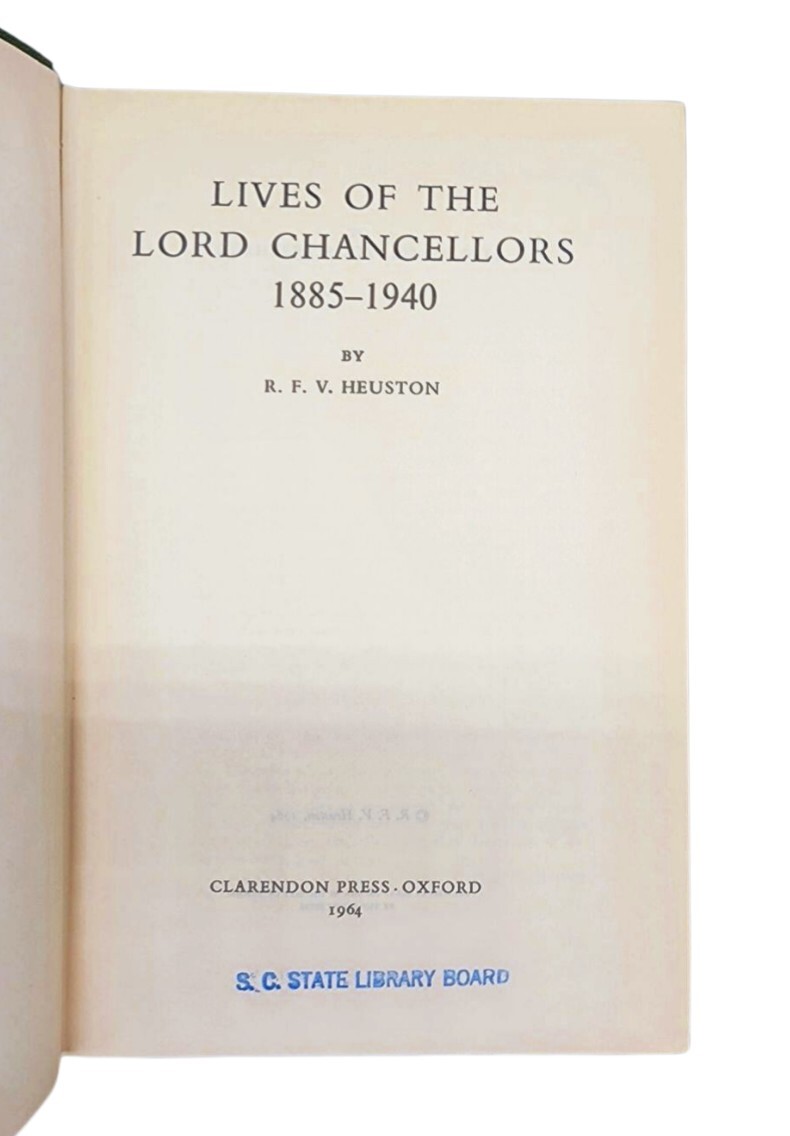 Lives of the Lord Chancellors 1885-1940 by R.F.V. Heuston Ex Library Hardcover
