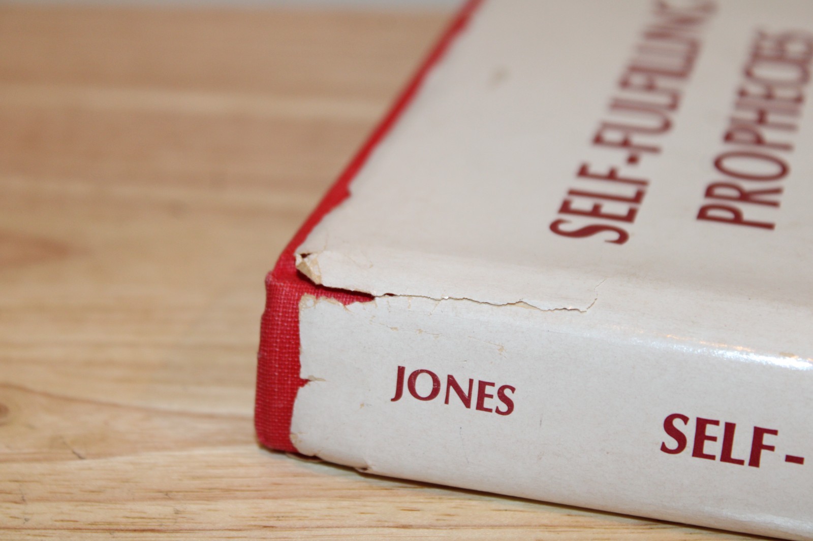 SELF-FULFILLING PROPHECIES: SOCIAL, PSYCHOLOGICAL AND By Russell A. Jones