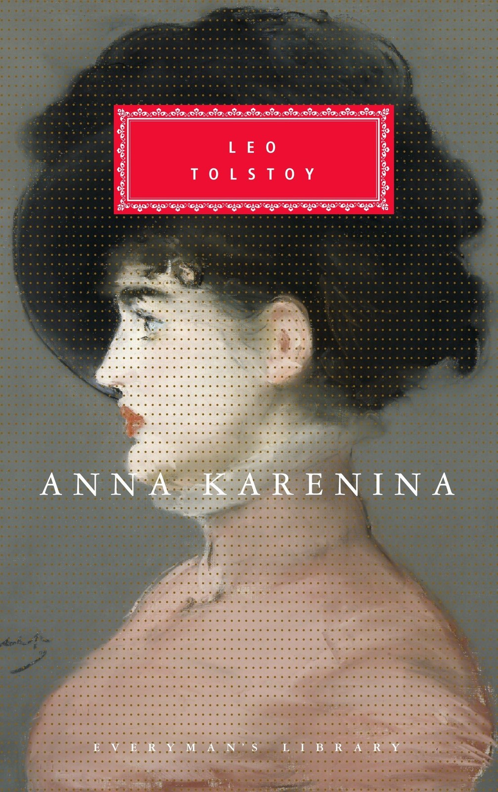 Anna Karenina (Everyman’s Library)