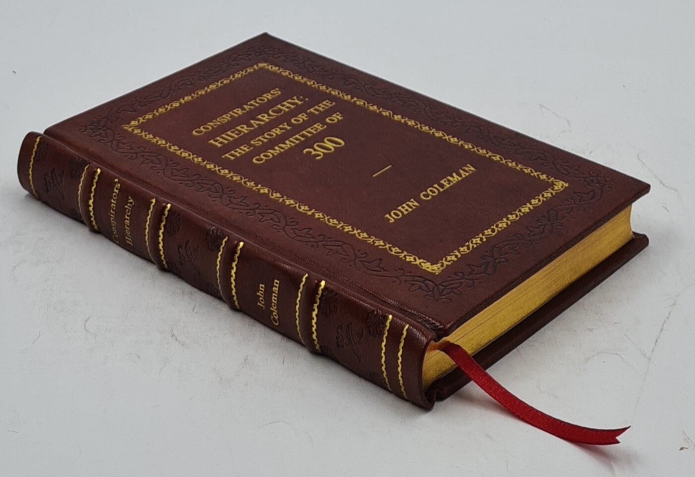 Conspirators’ Hierarchy: The Story Of The Committee Of 3 [Premium Leather Bound]