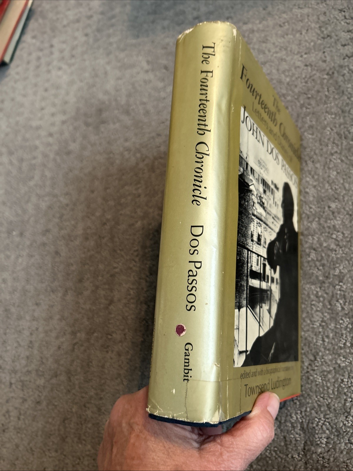 The Fourteenth Chronicle : Letters and Diaries of John Dos Passos by Townsend…