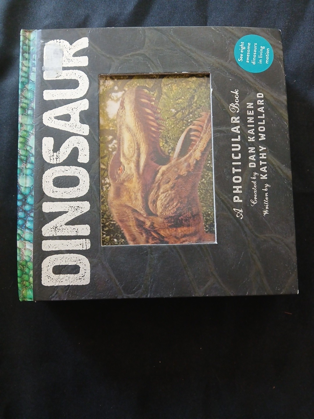 Dinosaur : A Photicular Book by Kathy Wollard and Dan Kainen (2018, Hardcover)