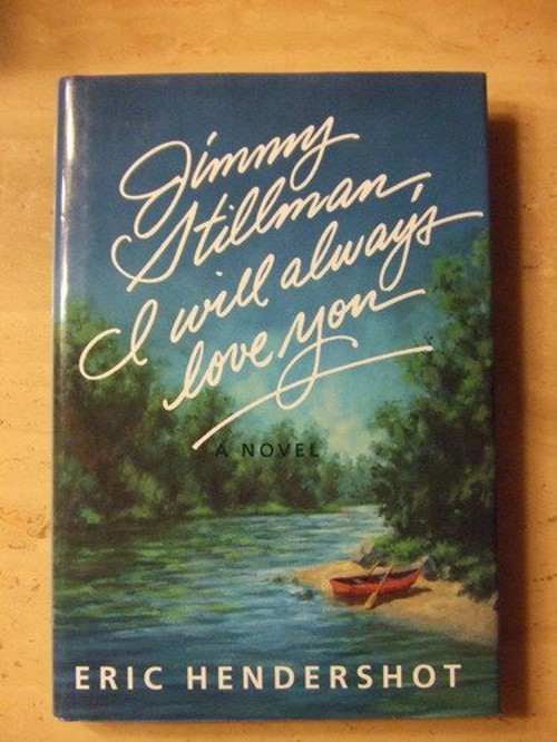 Jimmy Stillman, I Will Always Love You Hardcover Eric Hendershot