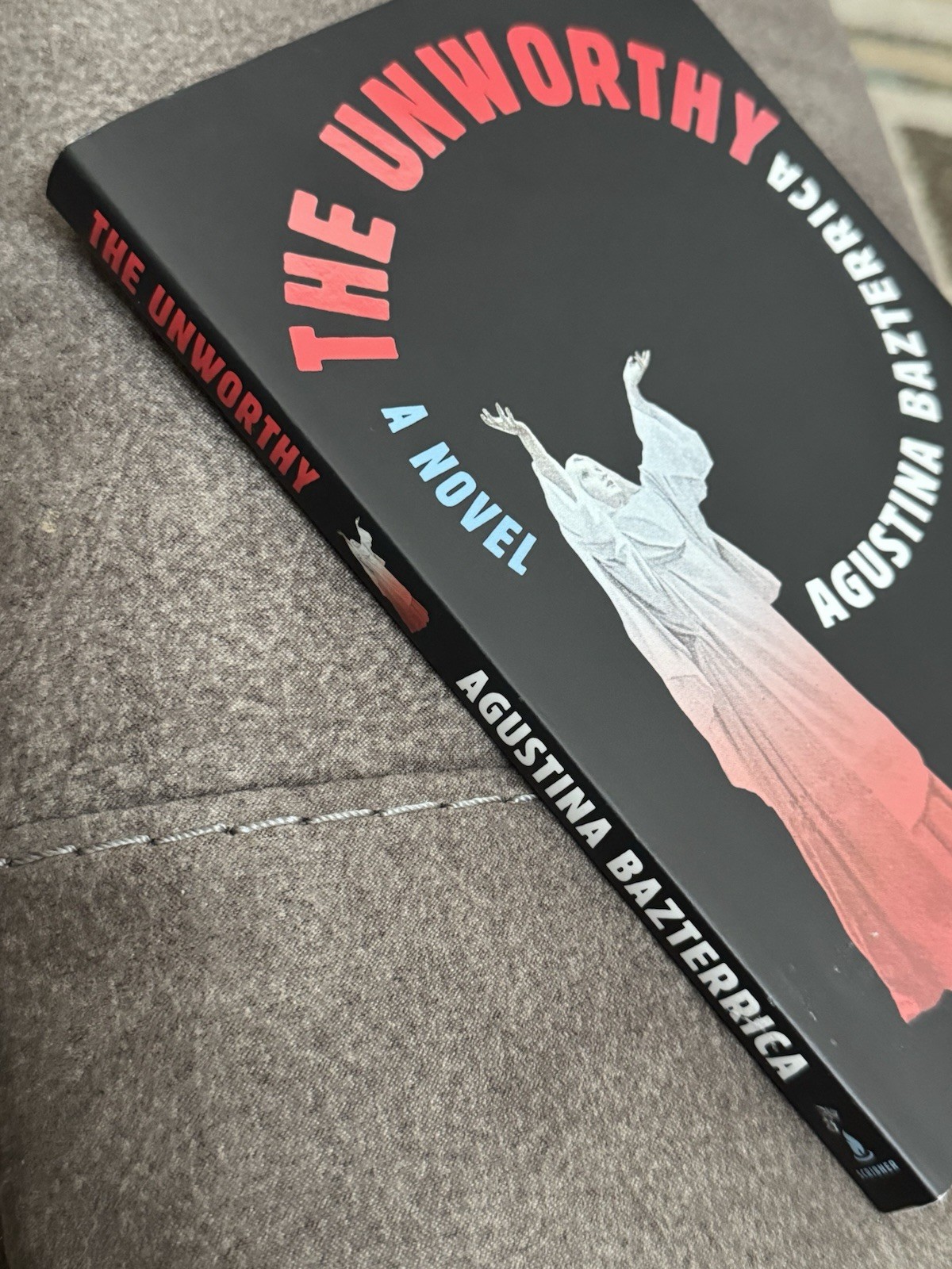 The Unworthy A Novel by Agustina Bazterrica, Trade Paperback