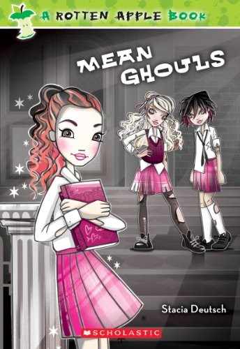 Rotten Apple #1: Mean Ghouls – Paperback By Deutsch, Stacia – VERY GOOD