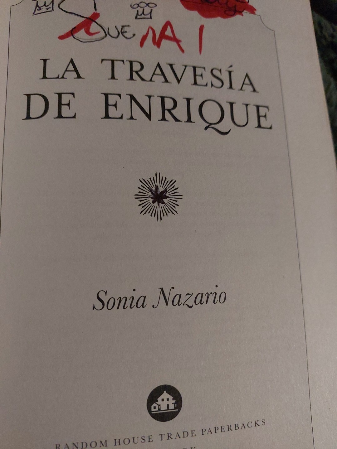 Sonia Nazario La Travesia de Enrique (Paperback) Spanish Language