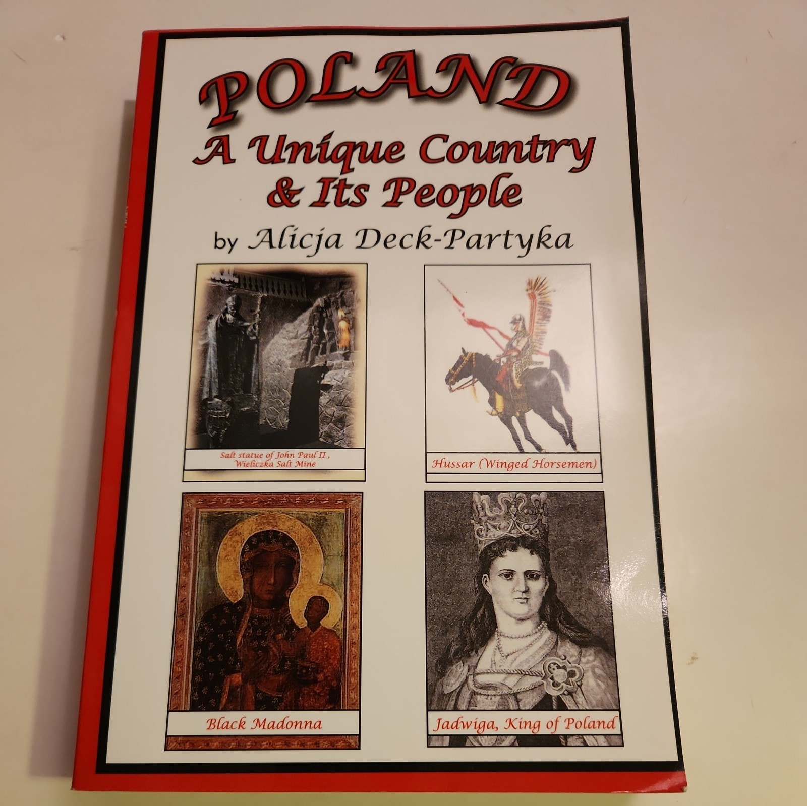 Poland a Unique Country and Its People by Alicja Deck-Partyka (2006, Hardcover)