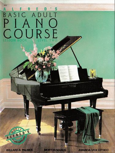 Alfreds Basic Adult Piano Course : Lesson Book Level Two by MORTON, MANUS, VICK