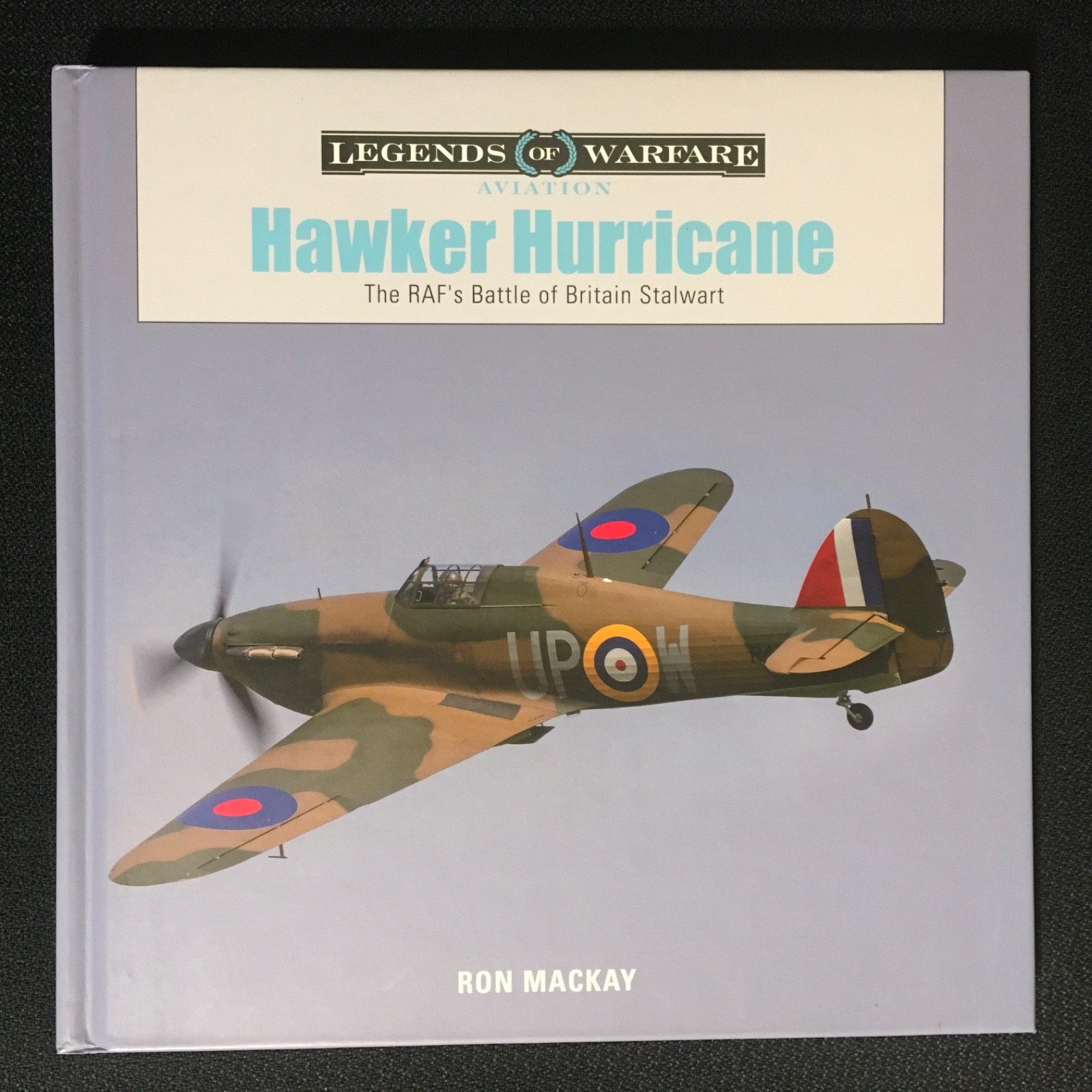 Legends of Warfare Aviation HAWKER HURRICANE RAF Battle of Britain Stalwart LNHC