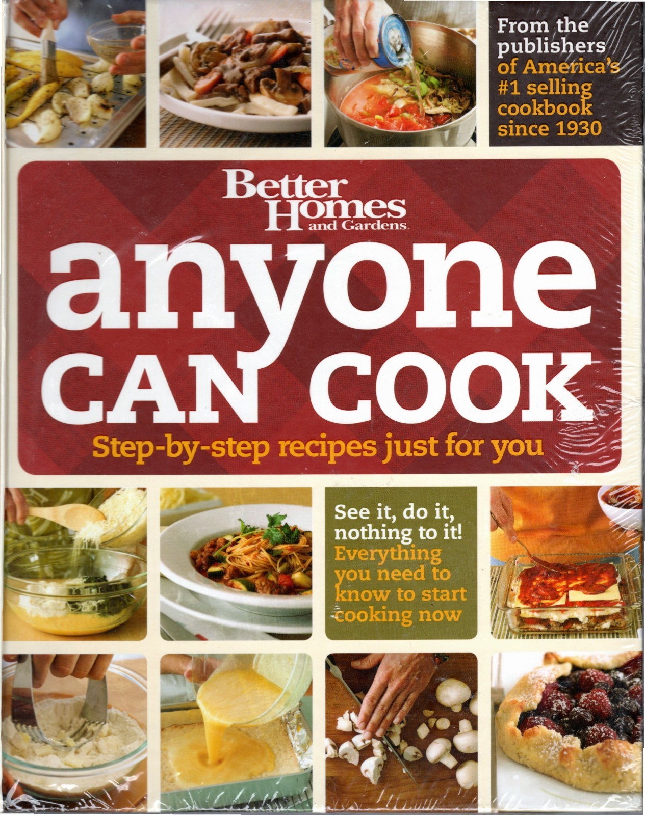 Anyone Can Cook: Step-By-Step Recipes Just for You by Better Homes and Gardens