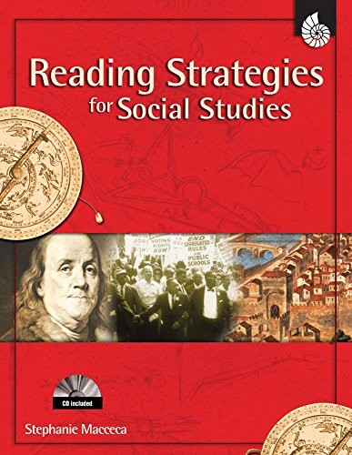 READING STRATEGIES FOR SOCIAL STUDIES (READING AND WRITING By Stephanie Macceca