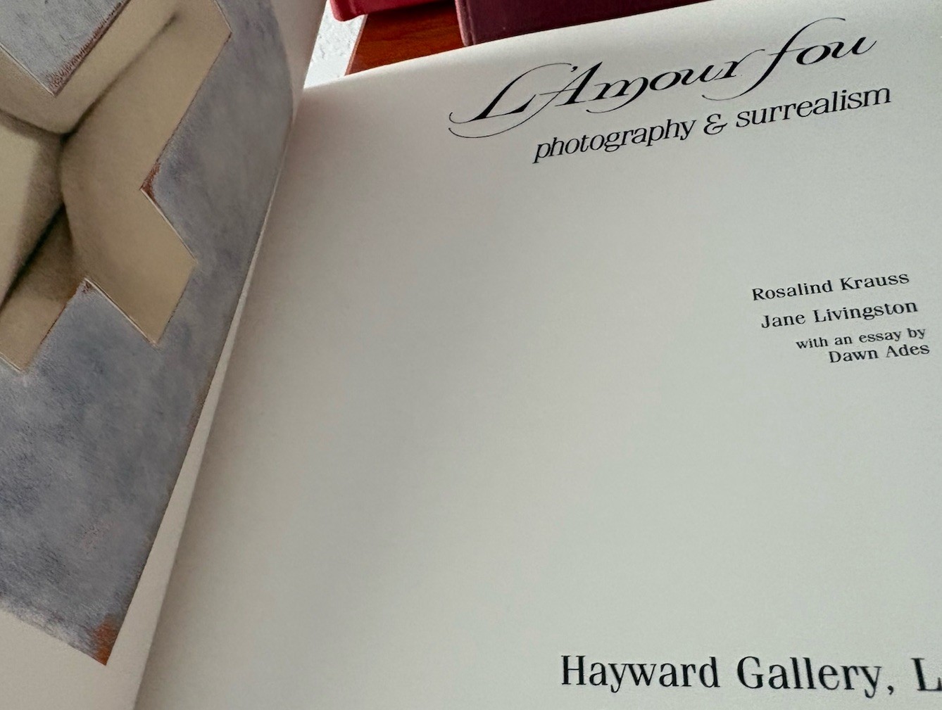 Amour Fou : Photography and Surrealism by Rosalind E. Krauss and Jane Livingston