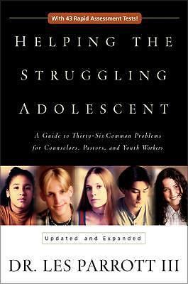 Helping the Struggling Adolescent : A Guide – 0310234077, Les Parrott, hardcover
