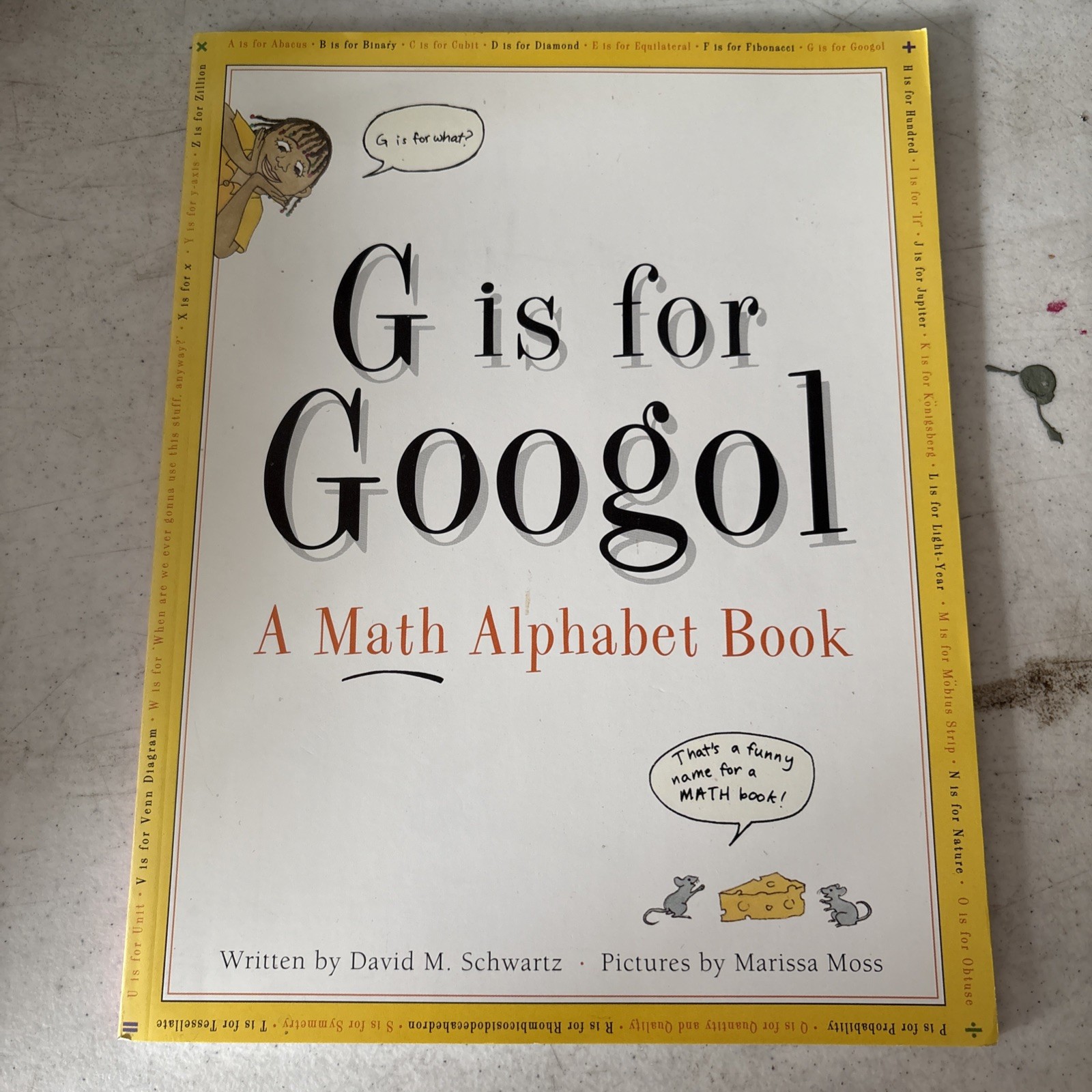 G is for Googol: A Math Alphabet Book by David M. Schwartz Hardcover