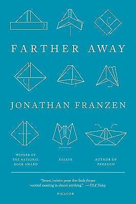 Farther Away : Essays by Jonathan Franzen (2013, Trade Paperback)