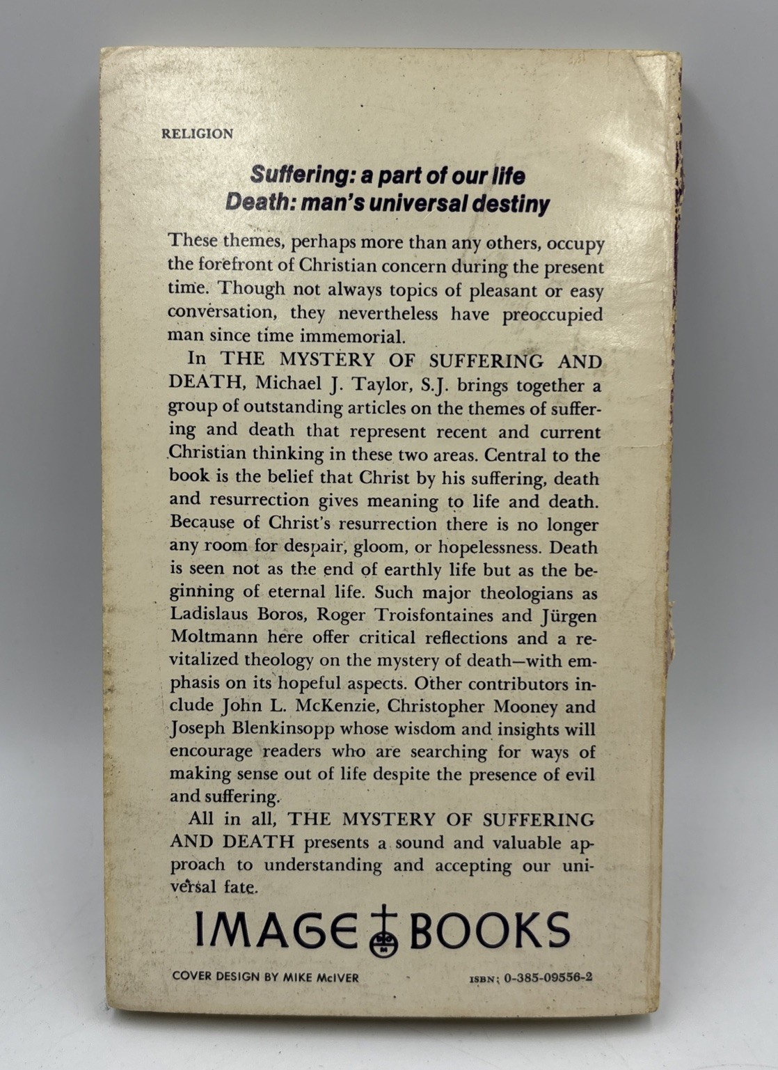 The Mystery of Suffering and Death – Paperback By Michael J Taylor.