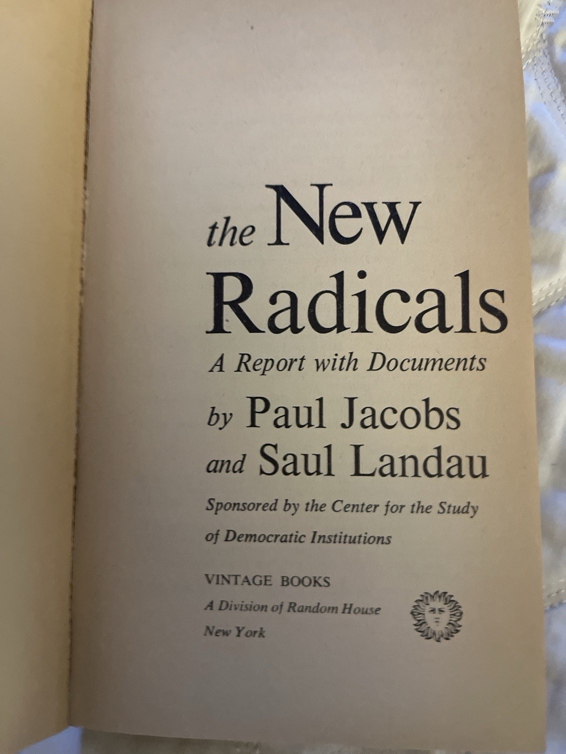 The New Radicals Jacobs Landau 1966 Vintage New Left Civil Rights SDS