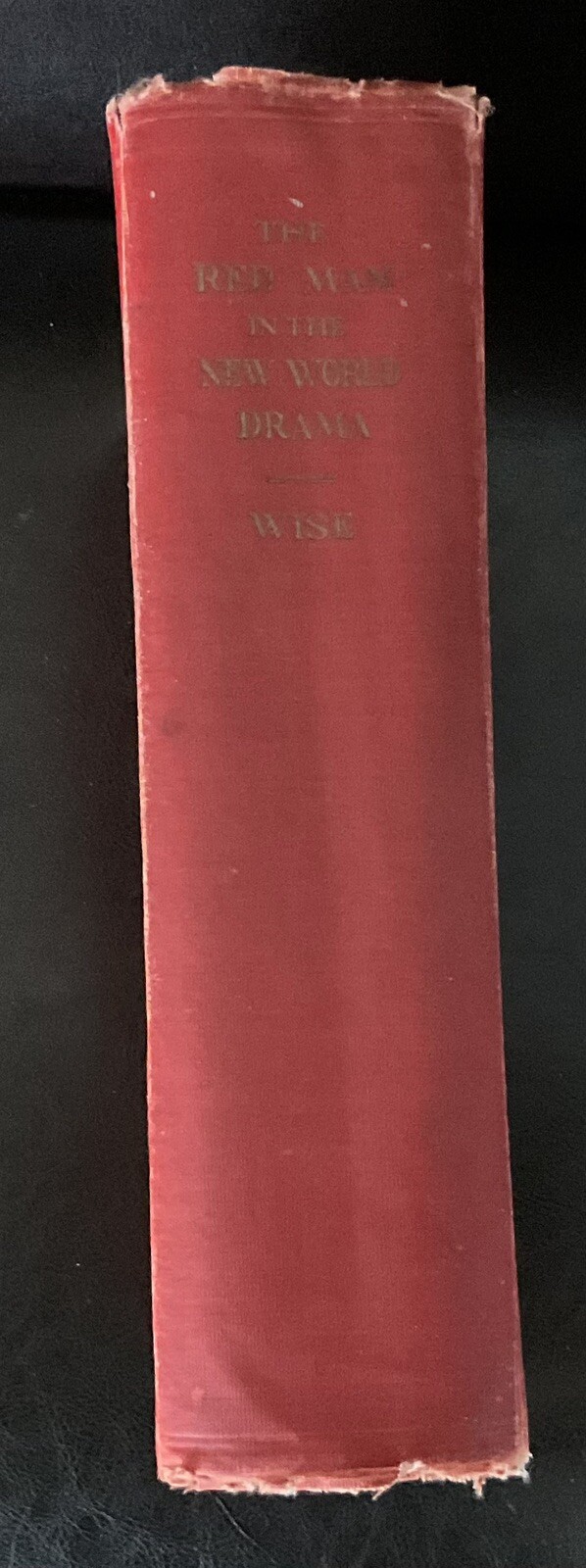 The Red Man In The New World Drama By Jennings C Wise 1931