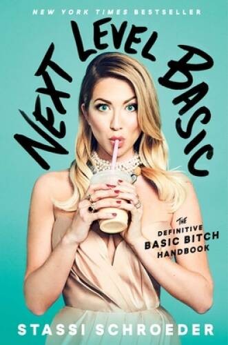 Next Level Basic: The Definitive Basic Bitch Handbook – Hardcover – GOOD