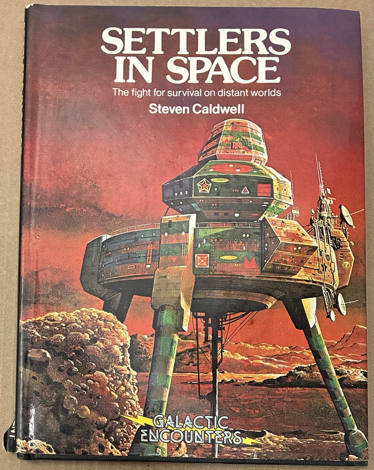 Settlers in Space The Fight For Survival on Distant Worlds by Steven Caldwell