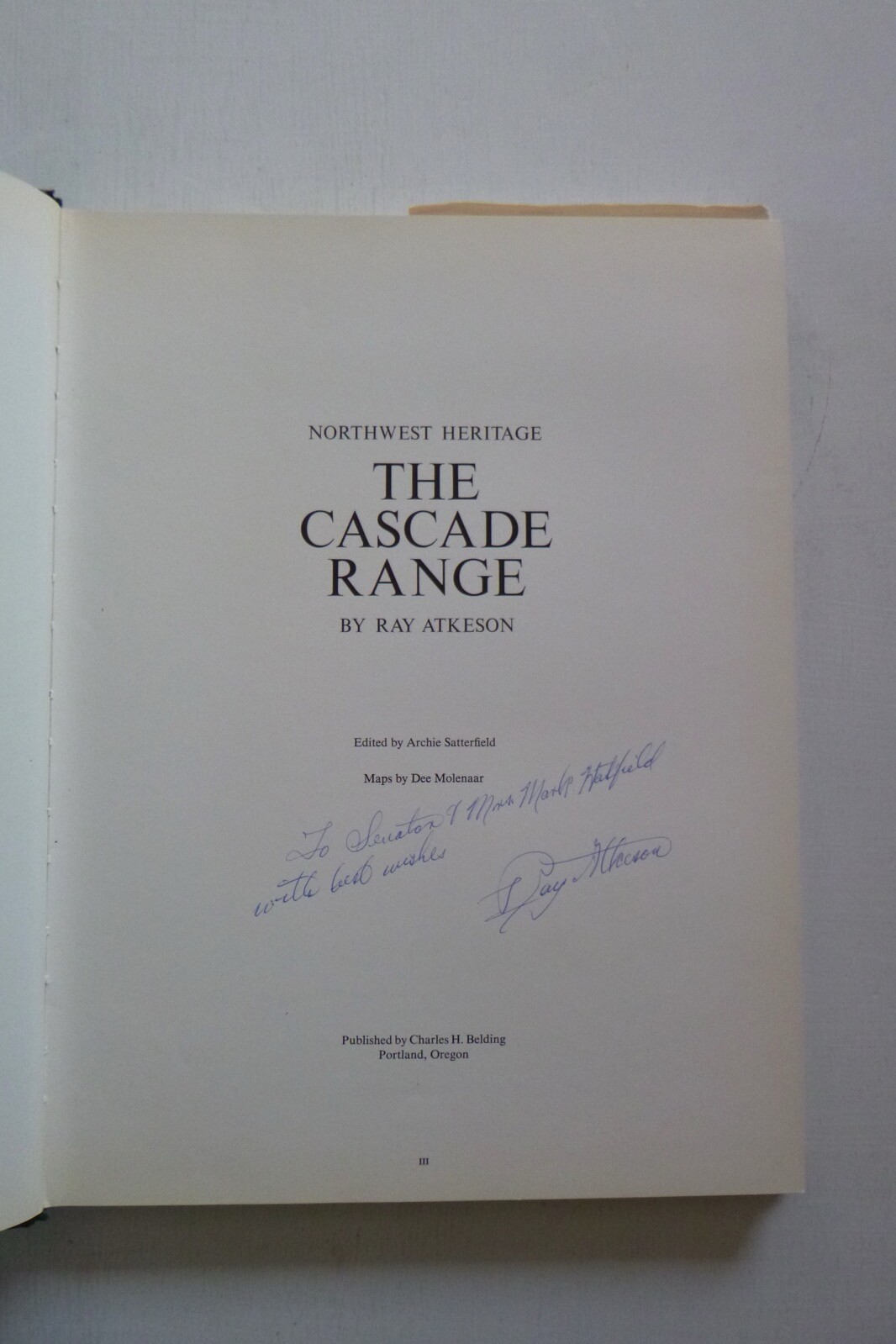 Inscribed & sgnd 1st ed, The Cascade Range by Ray Atkeson (hardcover, 1969)