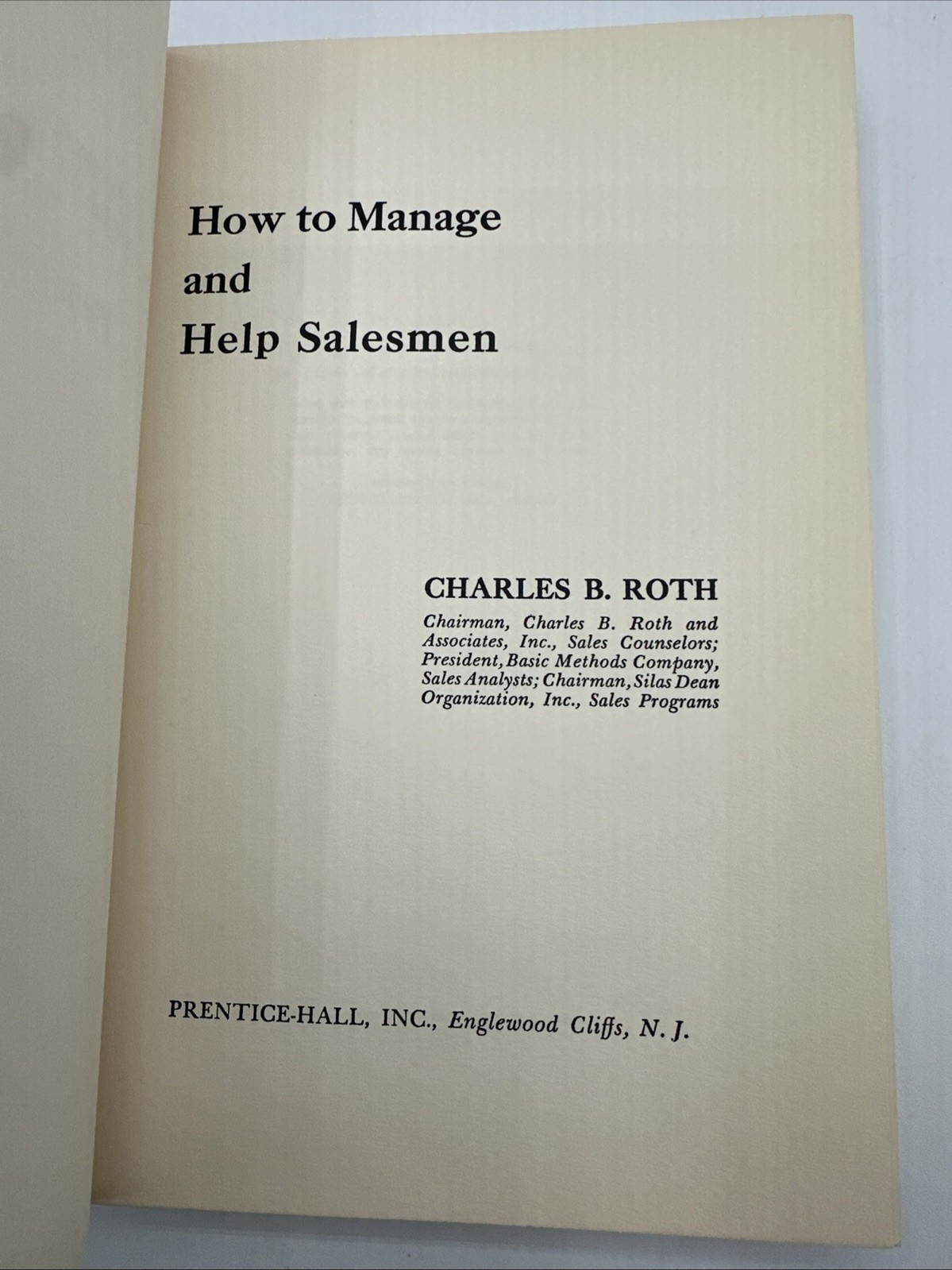 How To Manage And Help Salesmen Charles B Roth 159 Pages 1960 DJ Tested Methods