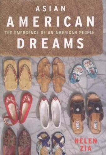 Asian American Dreams: The Emergence of an American People – VERY GOOD