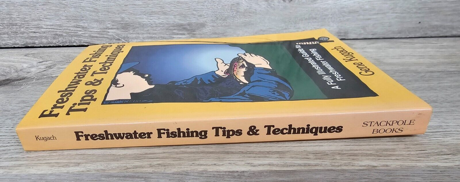 Freshwater Fishing Tips & Techniques by Gene Kugach, 1997 1st Ed. TPB