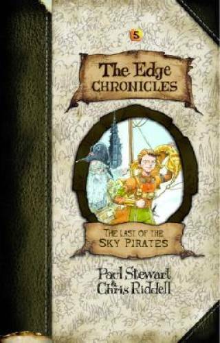 Edge Chronicles 5: The Last of the Sky Pirates (The Edge Chronicles) – GOOD