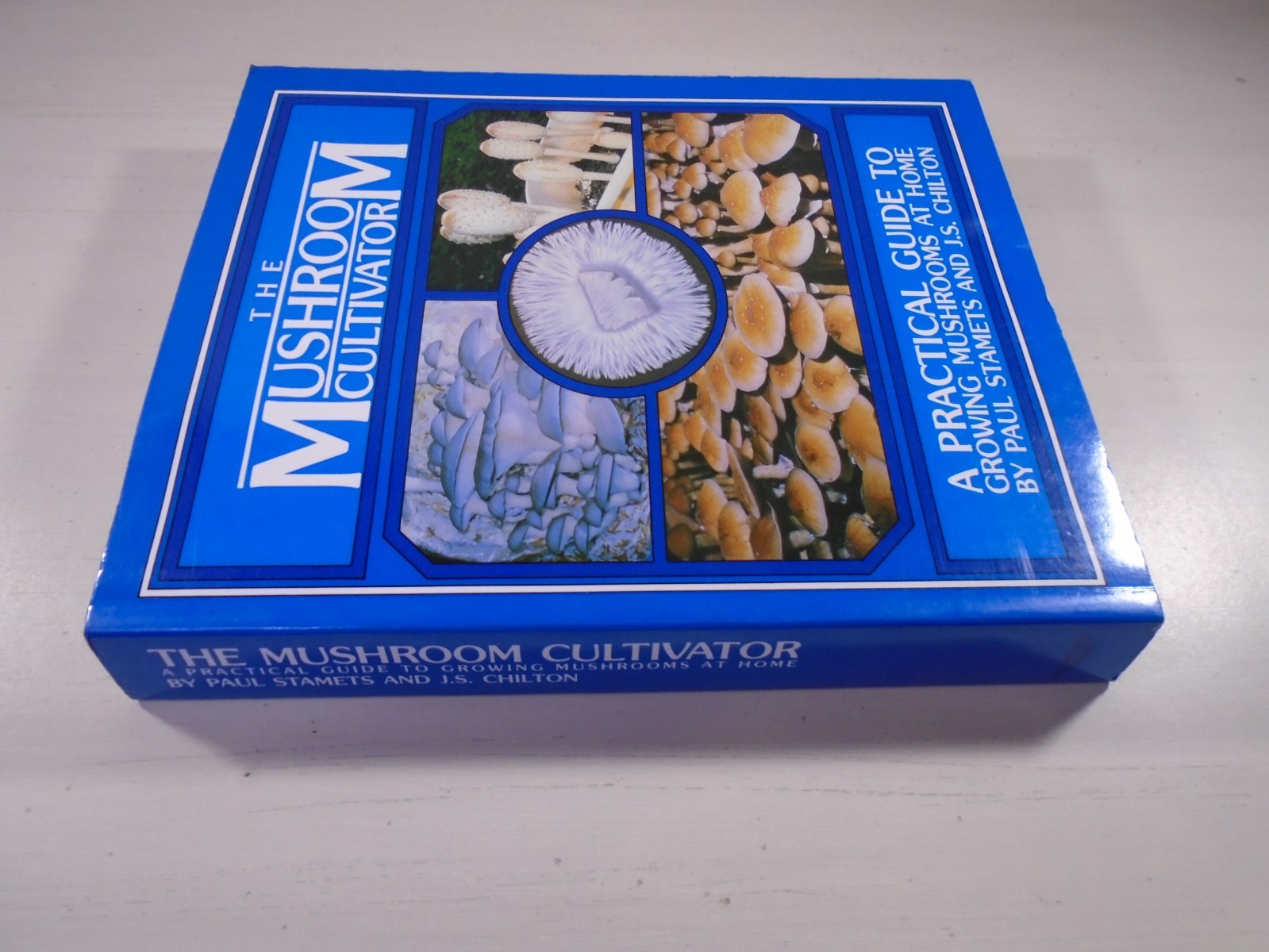 The Mushroom Cultivator: A Practical Guide to Growing Mushrooms 1983