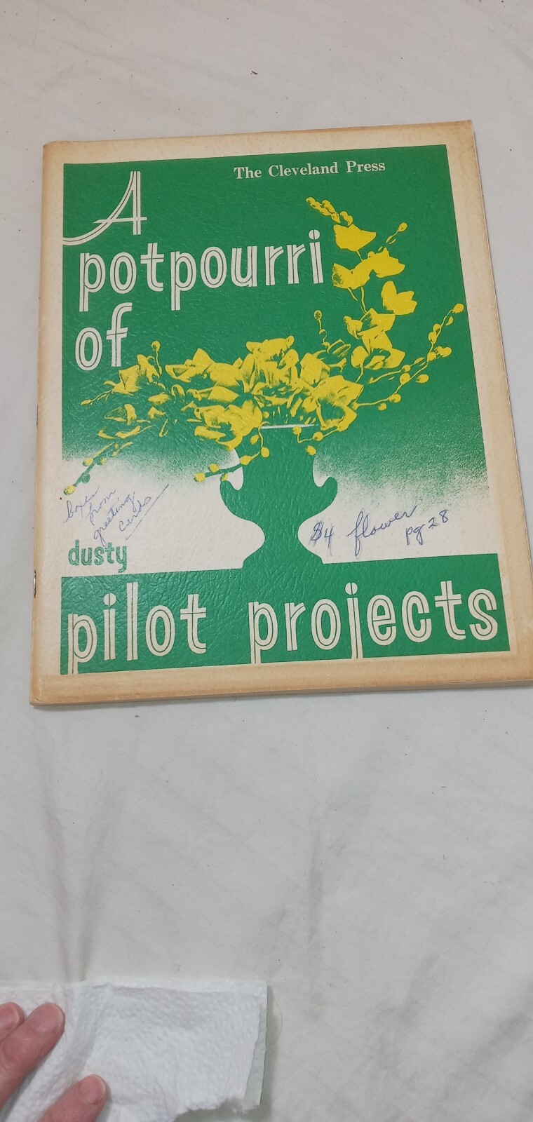 A Potpourri of Projects by Dusty Pilot Cleveland Press Craft Book Vintage 1974