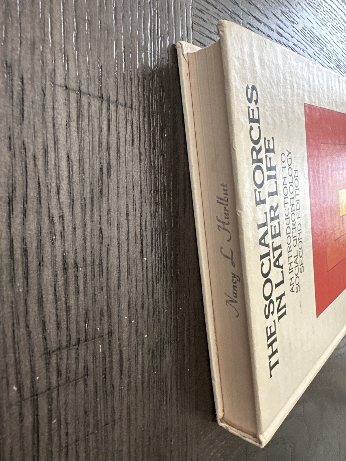 The Social Forces in Later Life Second Edition – Robert C Atchley 1972 Hardcover