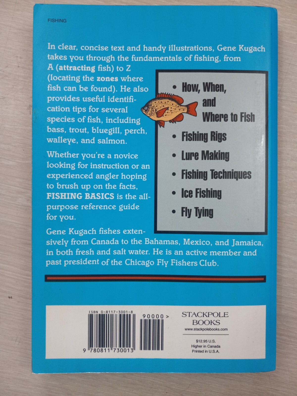 Fishing Basics the Complete Illustrated Guide by Kugach, Gene 1993
