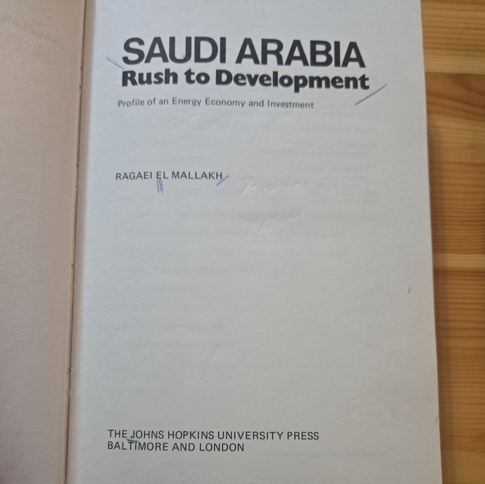 Saudi Arabia: Rush to Development, El-Mallakh, Ragaei 1982