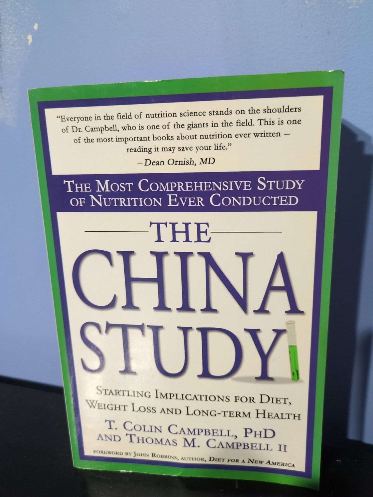 The China Study By T. Colin Campbell And Thomas M. Campbell First Edition