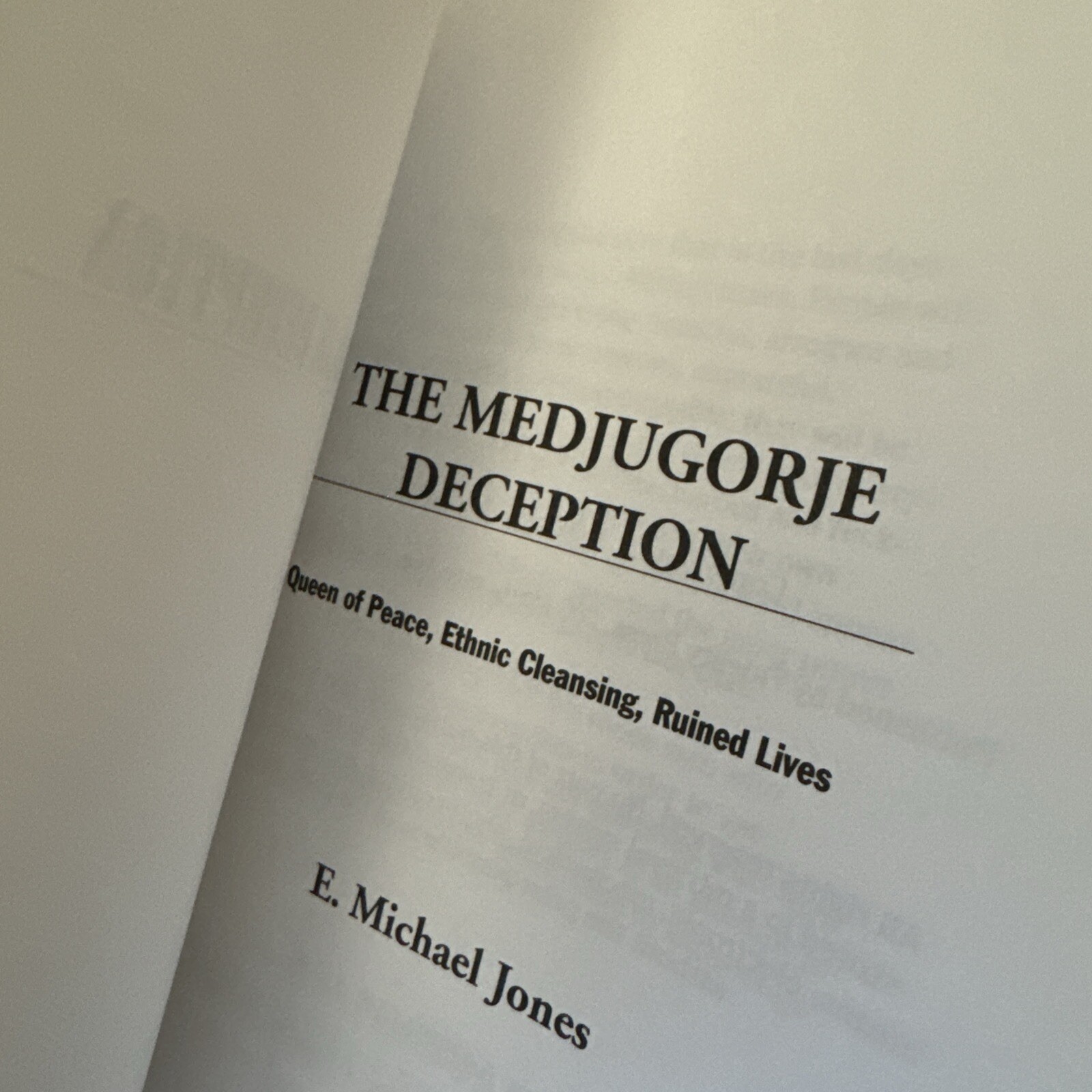 MEDJUGORJE DECEPTION E. MICHAEL JONES QUEEN PEACE ETHNIC CLEANSING RUINED LIVES