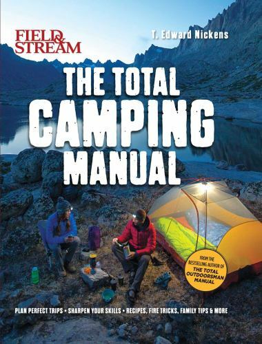 Field & Stream: Total Camping Manual (Outdoor Skills, Family … (flexibound)