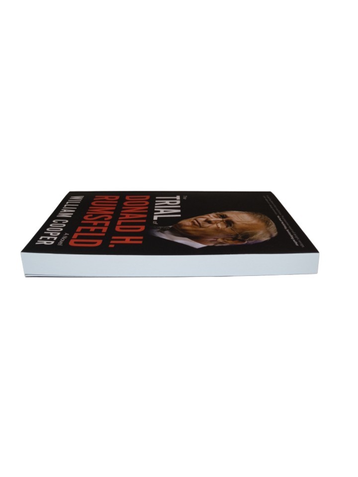 The Trial Of Donald H. Rumsfeld: A Novel By William Cooper (2025, Trade PB)
