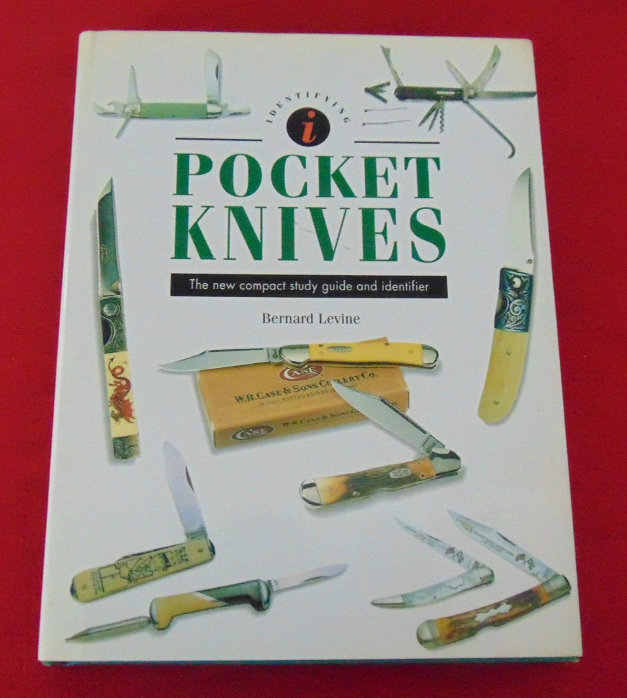 POCKET KNIVES: STUDY GUIDE AND IDENTIFIER By BERNARD LEVINE 1998 HCDJ