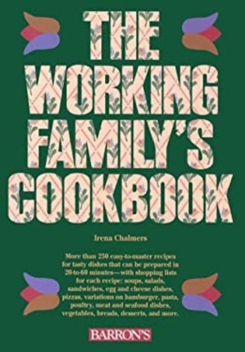 The Working Family’s Cookbook Paperback Irena Chalmers