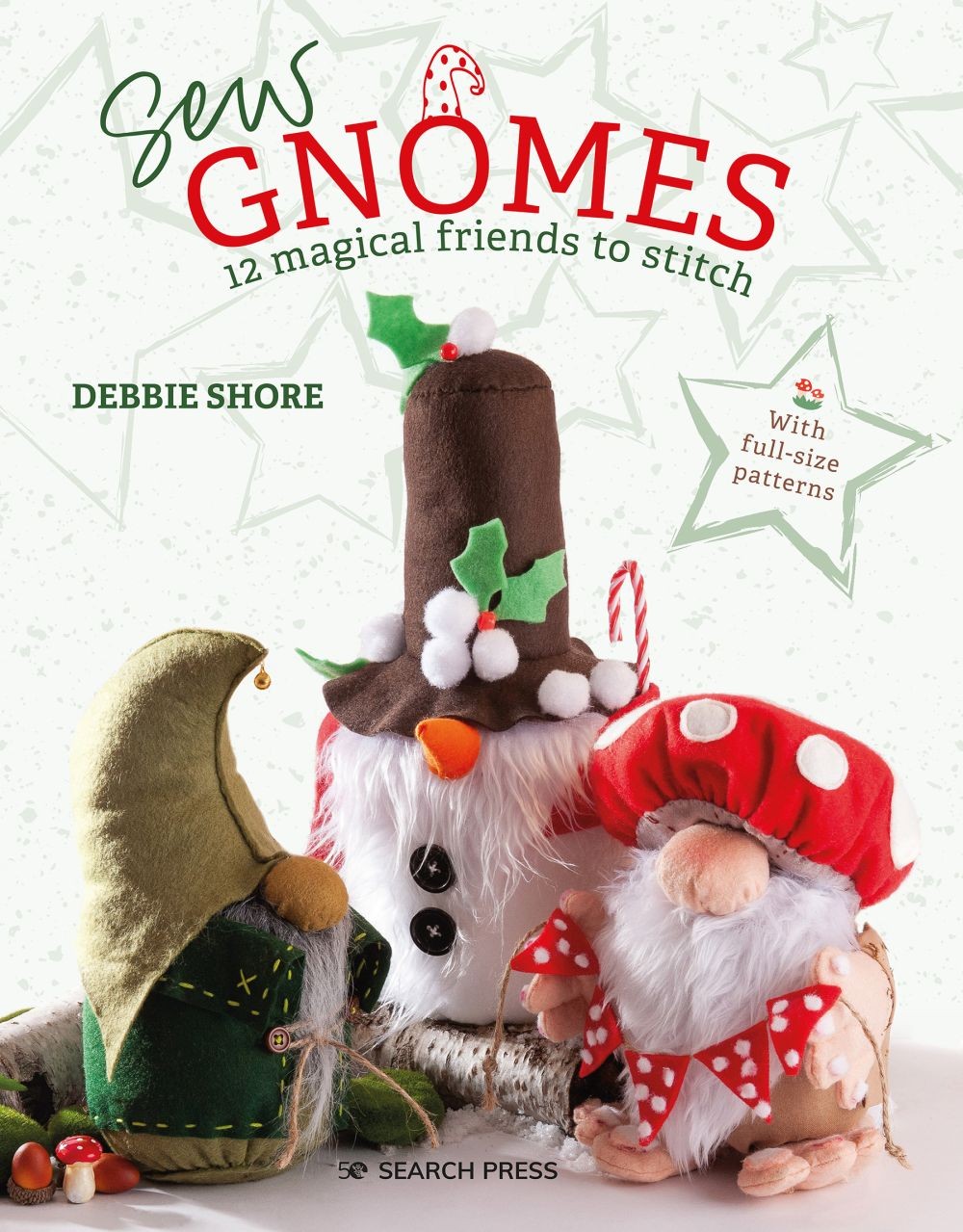 Sew Gnomes: 12 magical friends to stitch .. NEW