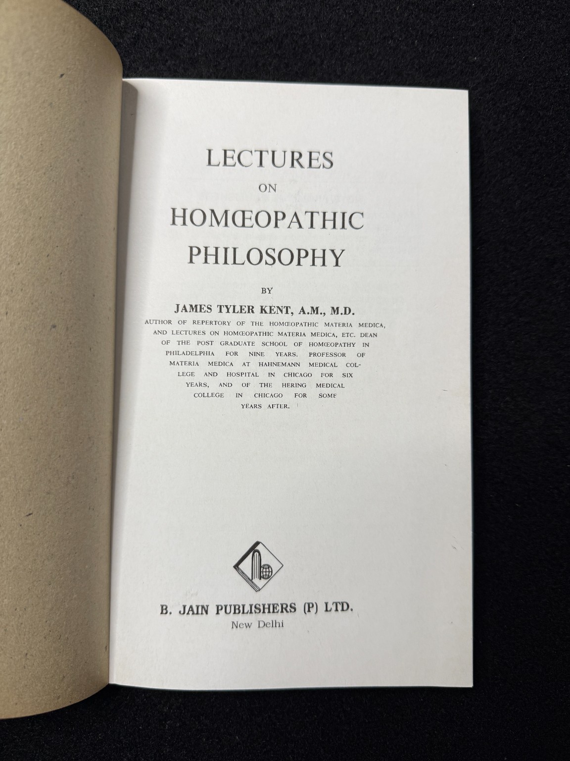 Kent’s Lectures on Homoeopathic Philosophy James Tyler Kent 2003 Homeopathy