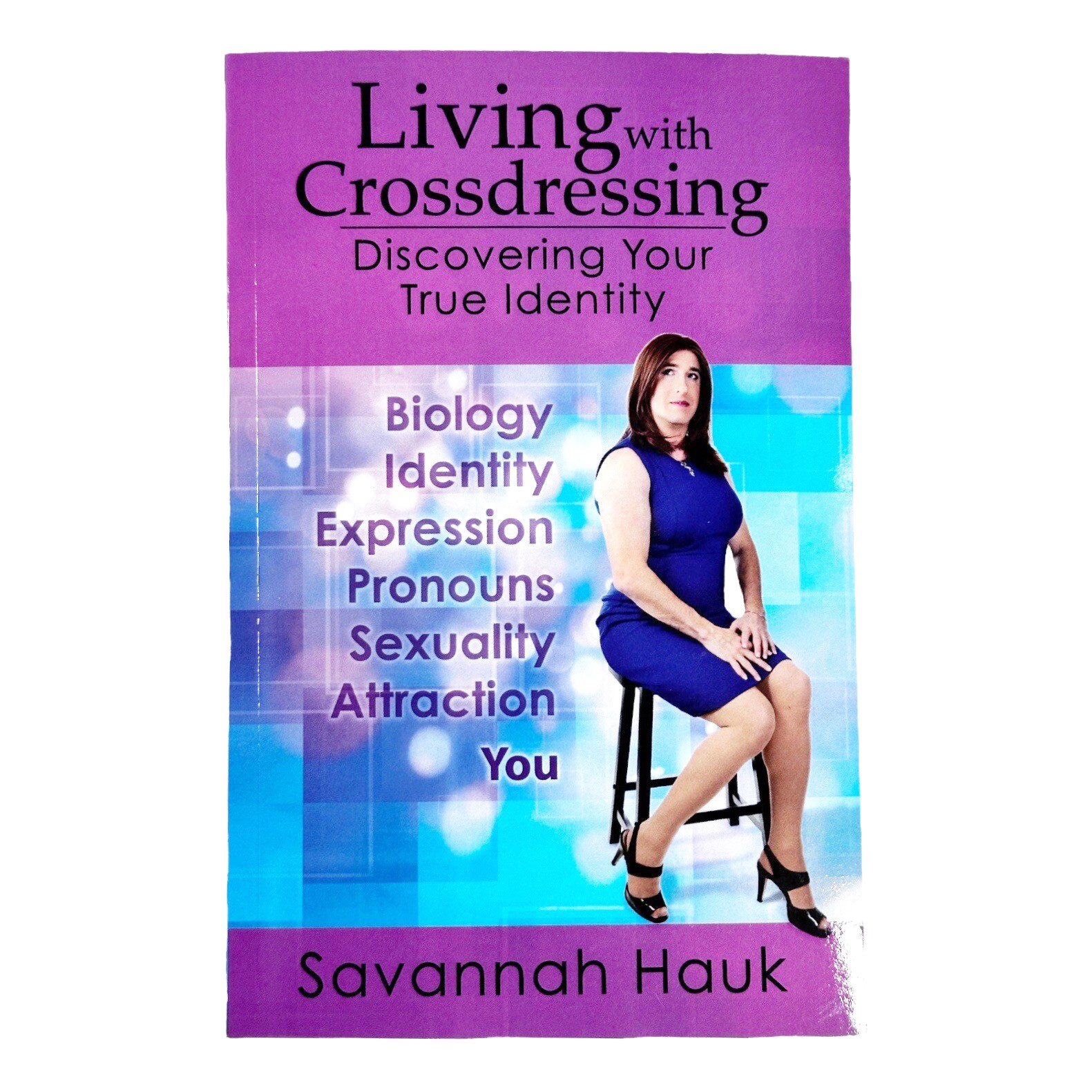 Living with Crossdressing: Series of 2 Books by Savannah Hauk Brand New!
