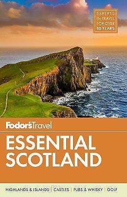 Fodor’s Essential Scotland; Travel Guide – 1640970126, paperback, Guides
