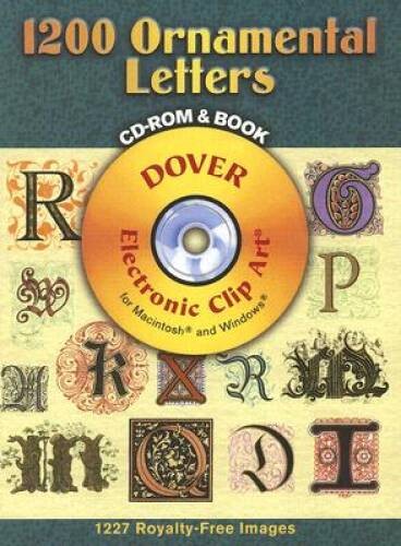 1200 Ornamental Letters (Dover Electronic Clip Art) (CD-ROM and Book) – GOOD