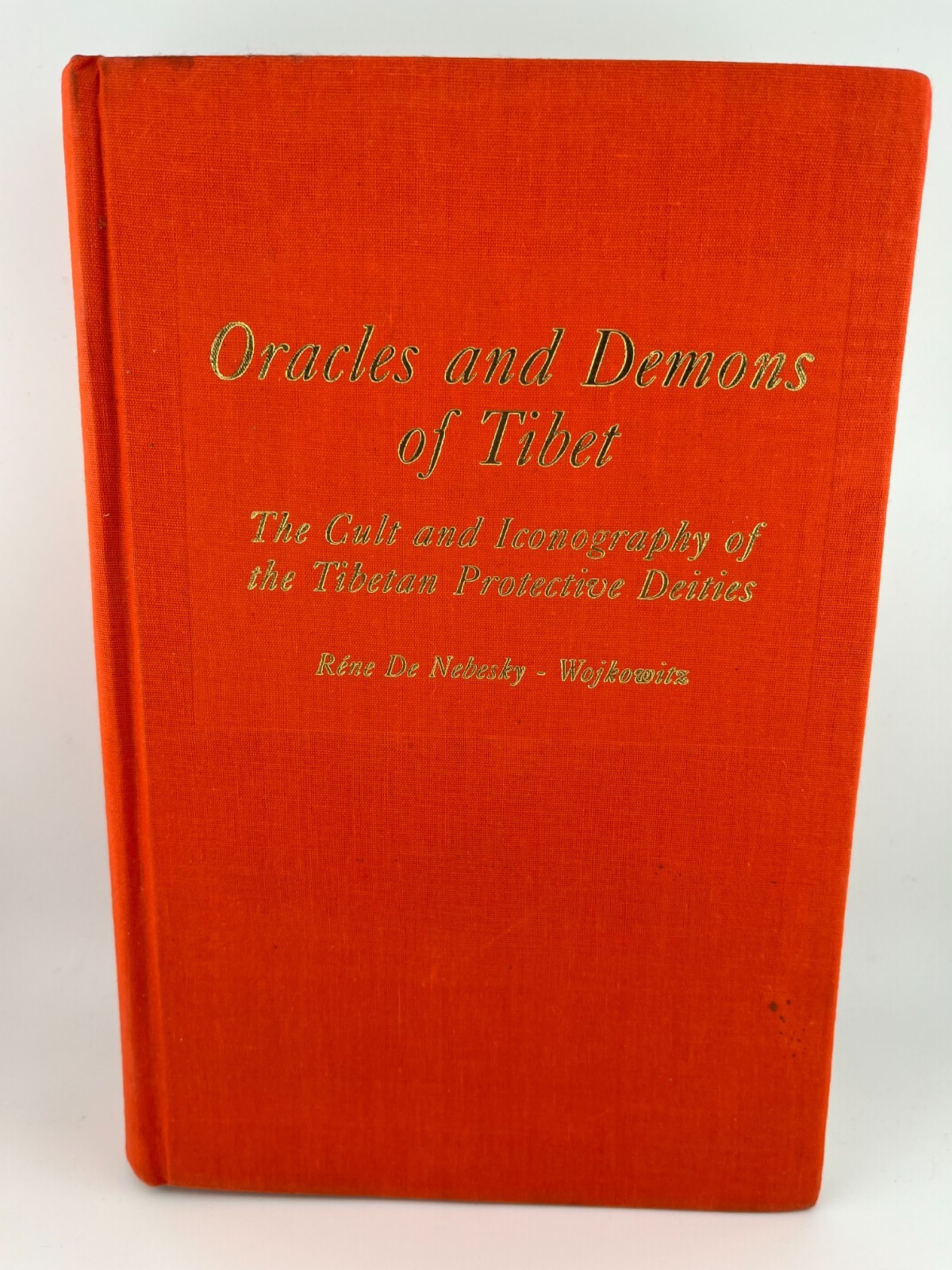 Oracles and Demons of Tibet: The Cult and Iconography of the Tibeatn Protective