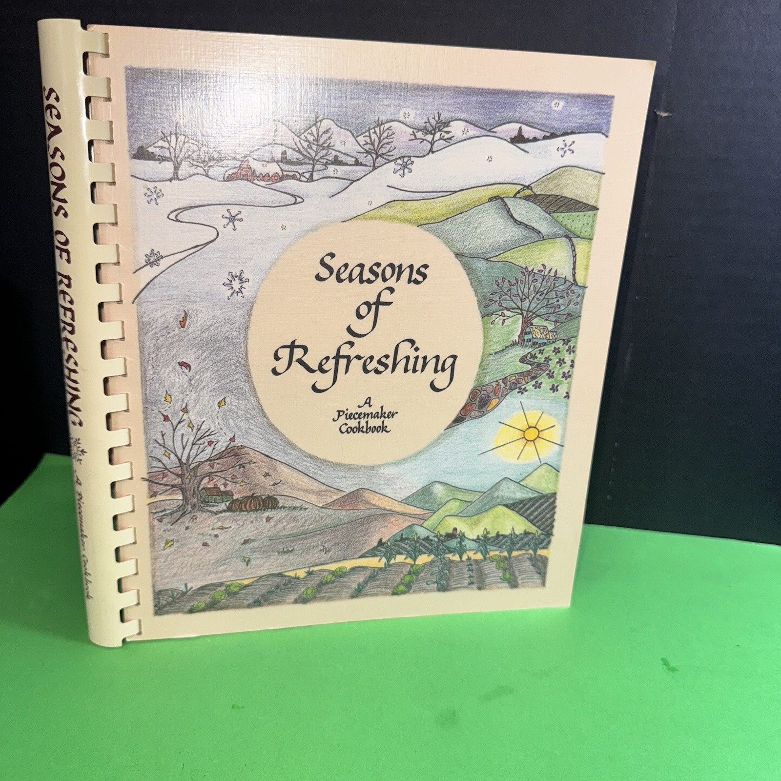 Seasons of Refreshing: A Piecemaker Cookbook Volume 1, 1986 Costa Mesa, Calif.